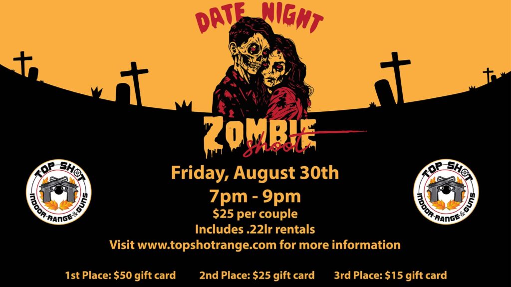 August 30, 2024 - Date Night - Zombie Shoot | TopShotRange.com