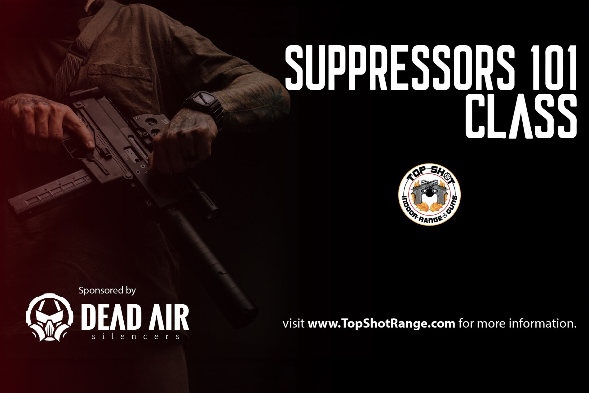 Suppressors 101, sponsored by Dead Air | TopShotRange.com